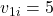 v_{1i} = 5