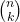 \binom{n}{k}