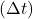 (\Delta t)