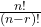 \frac{n!}{(n-r)!}