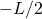 -L/2