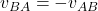 v_{BA}=-v_{AB}