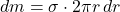 dm = \sigma \cdot 2\pi r \, dr