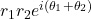 r_1r_2e^{i(\theta_1 + \theta_2)}