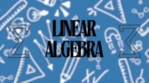 Linear Algebra