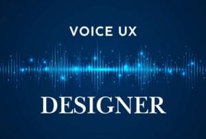 Voice UX Designer