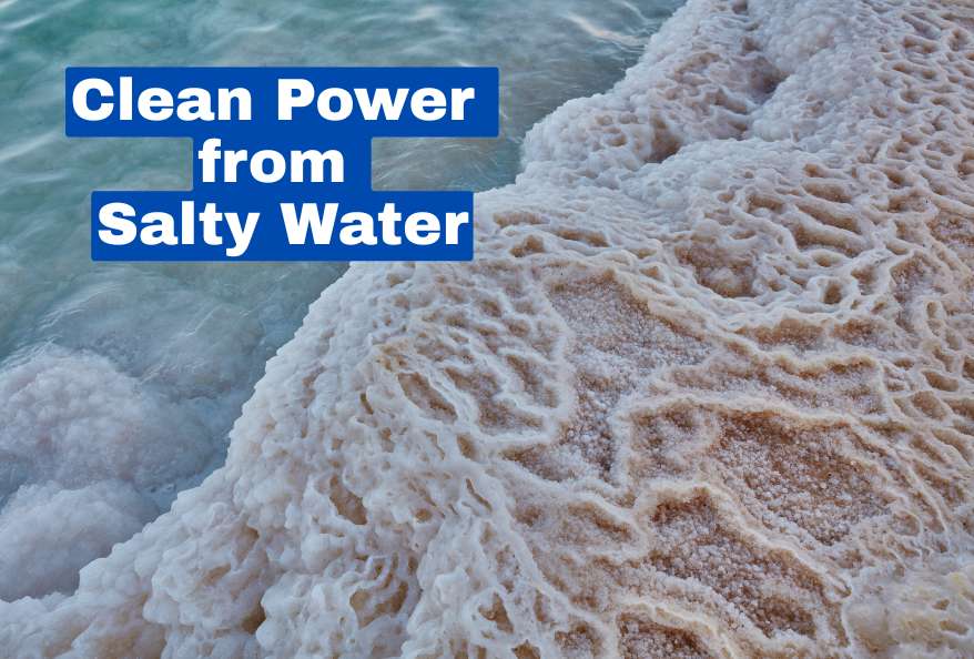 Clean Power from Salty Water