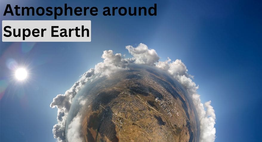 Atmosphere on super earth