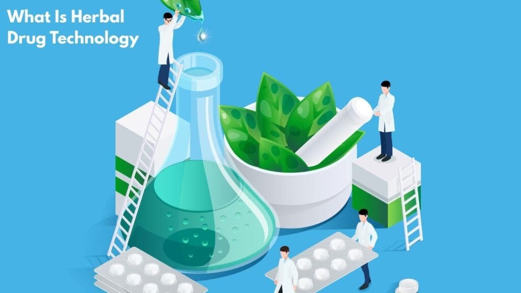 What Is Herbal Drug Technology