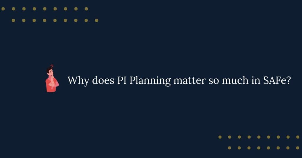 PI planning in SAFe
